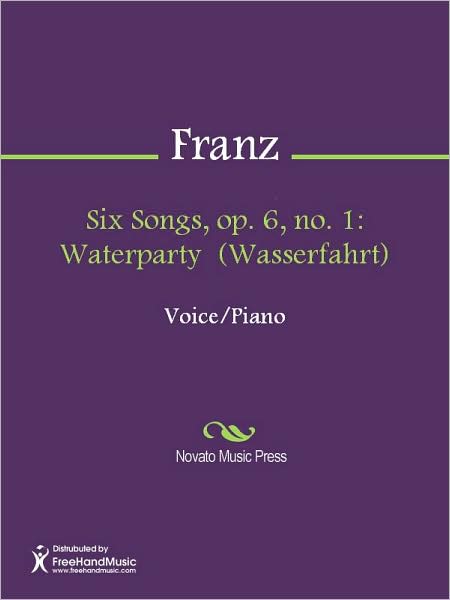 Six Songs, op. 6, no. 1: Waterparty (Wasserfahrt)