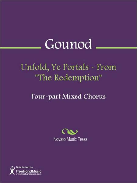Unfold, Ye Portals - From "The Redemption"