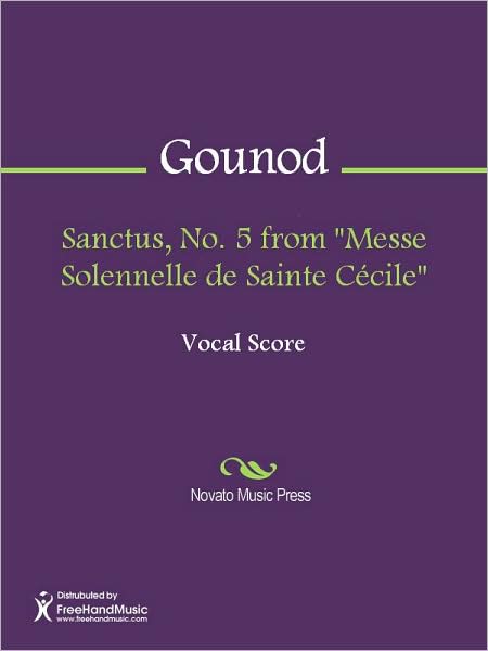 Sanctus, No. 5 from "Messe Solennelle de Sainte Cecile"