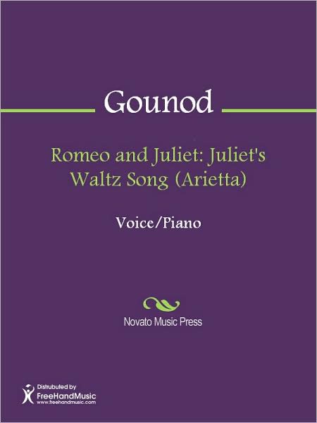 Romeo and Juliet: Juliet's Waltz Song (Arietta)