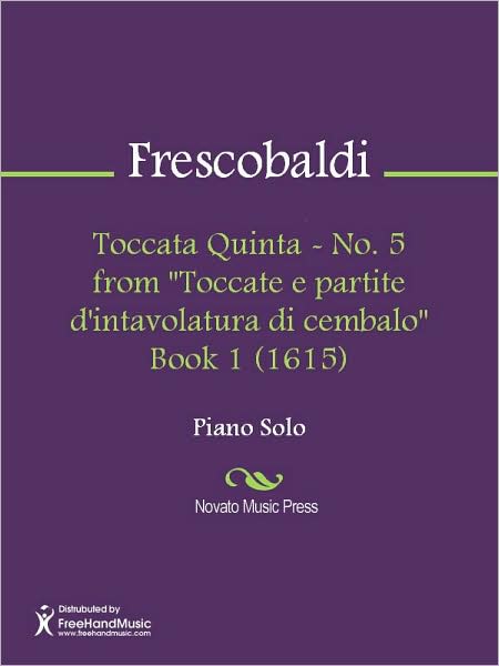 Toccata Quinta - No. 5 from "Toccate e partite d'intavolatura di cembalo" Book 1 (1615)