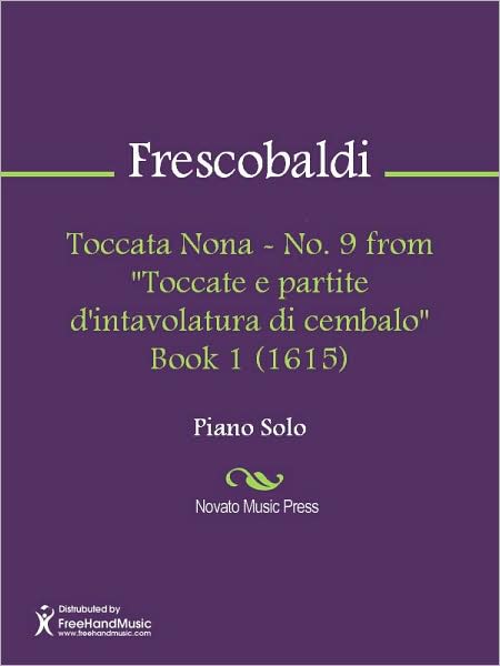 Toccata Nona - No. 9 from "Toccate e partite d'intavolatura di cembalo" Book 1 (1615)