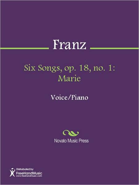 Six Songs, op. 18, no. 1: Marie