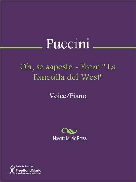 Oh, se sapeste - From " La Fanculla del West"