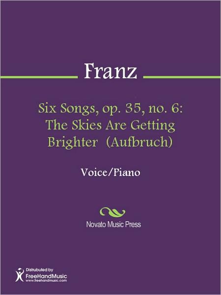 Six Songs, op. 35, no. 6: The Skies Are Getting Brighter (Aufbruch)