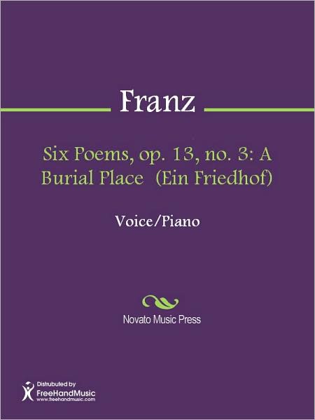 Six Poems, op. 13, no. 3: A Burial Place (Ein Friedhof)