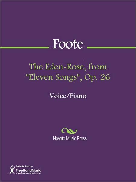 The Eden-Rose, from "Eleven Songs", Op. 26