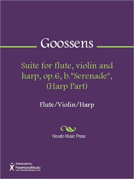 Suite for flute, violin and harp, op.6, b."Serenade", (Harp Part)