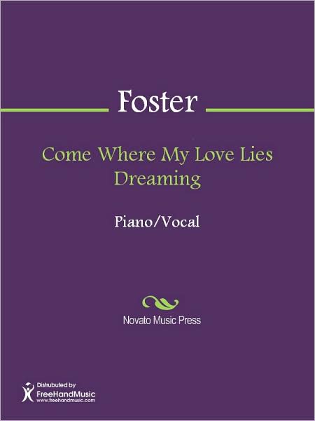 Come Where My Love Lies Dreaming