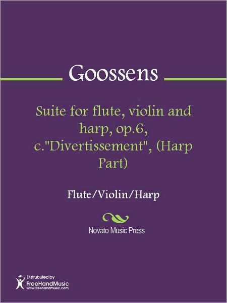 Suite for flute, violin and harp, op.6, c."Divertissement", (Harp Part)