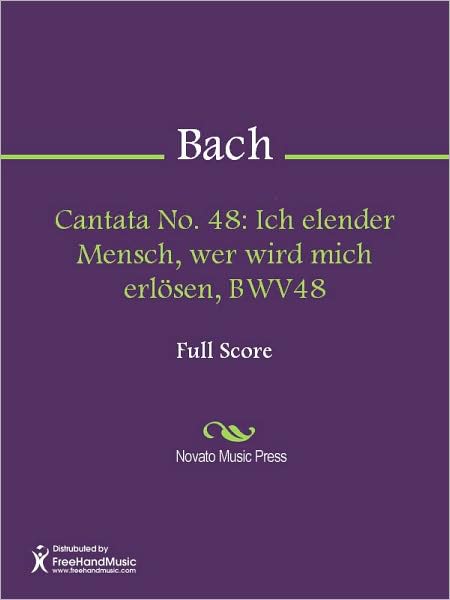 Cantata No. 48: Ich elender Mensch, wer wird mich erlosen, BWV48