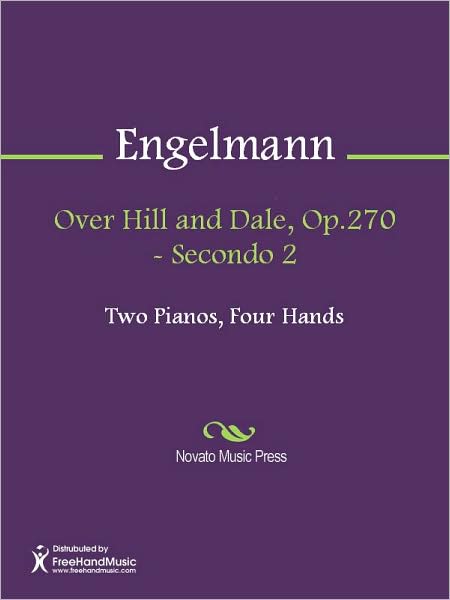 Over Hill and Dale, Op.270 - Secondo 2
