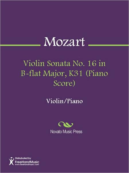 Violin Sonata No. 16 in B-flat Major, K31 (Piano Score)