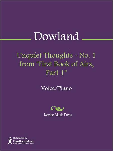 Unquiet Thoughts - No. 1 from "First Book of Airs, Part 1"