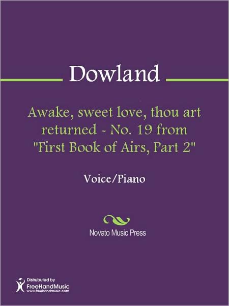 Awake, sweet love, thou art returned - No. 19 from "First Book of Airs, Part 2"