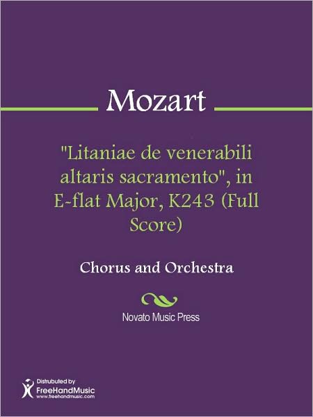 "Litaniae de venerabili altaris sacramento", in E-flat Major, K243 (Full Score)