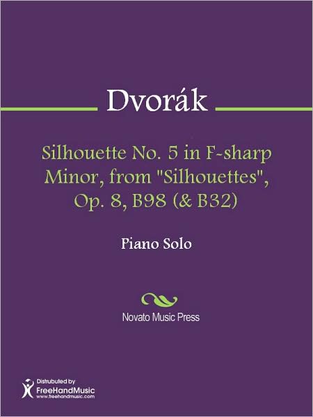 Silhouette No. 5 in F-sharp Minor, from "Silhouettes", Op. 8, B98 (& B32)