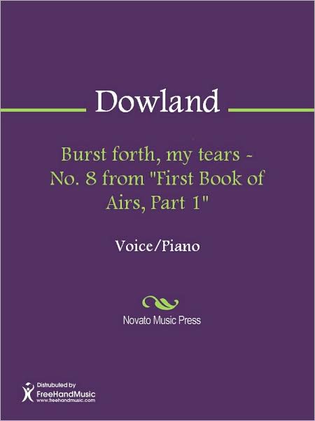 Burst forth, my tears - No. 8 from "First Book of Airs, Part 1"