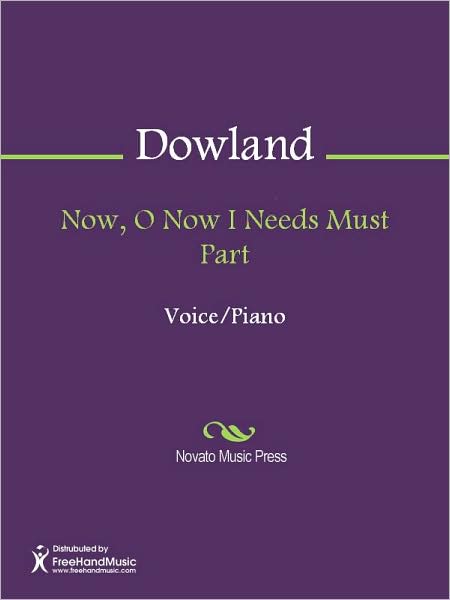 Now, O Now I Needs Must Part