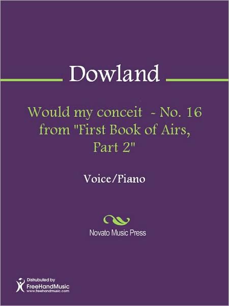 Would my conceit - No. 16 from "First Book of Airs, Part 2"