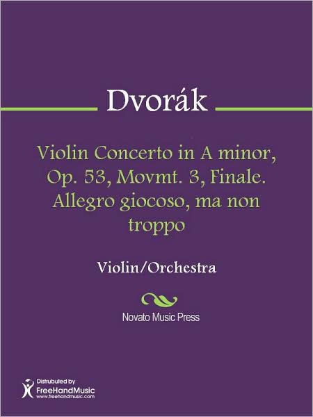 Violin Concerto in A minor, Op. 53, Movmt. 3, Finale. Allegro giocoso, ma non troppo