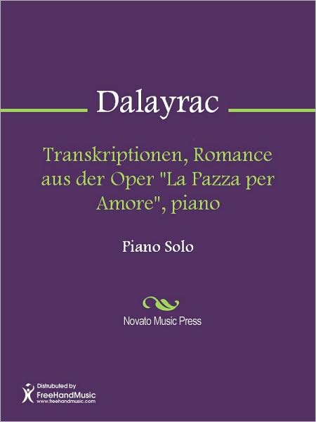 Transkriptionen, Romance aus der Oper "La Pazza per Amore", piano