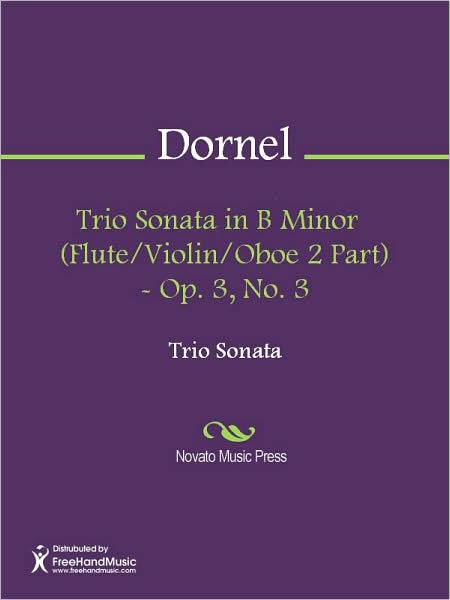 Trio Sonata in B Minor (Flute/Violin/Oboe 2 Part) - Op. 3, No. 3