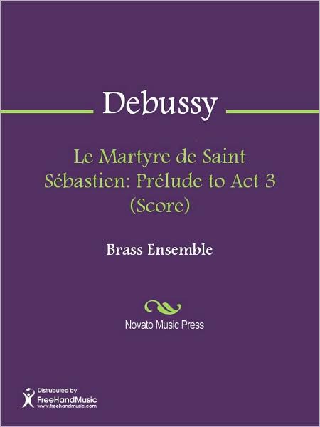 Le Martyre de Saint Sebastien: Prelude to Act 3 (Score)