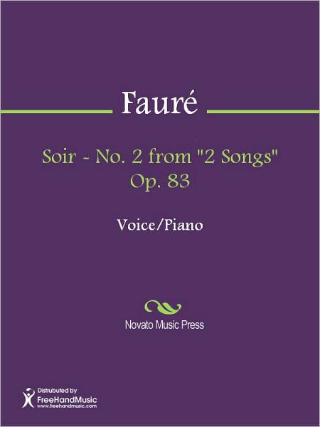 Soir - No. 2 from "2 Songs" Op. 83