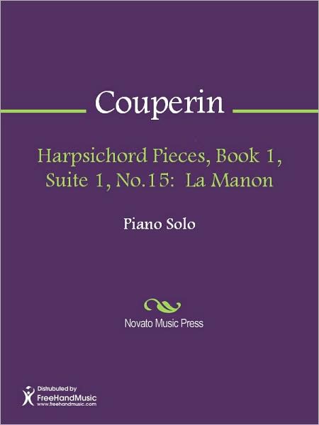 Harpsichord Pieces, Book 1, Suite 1, No.15: La Manon