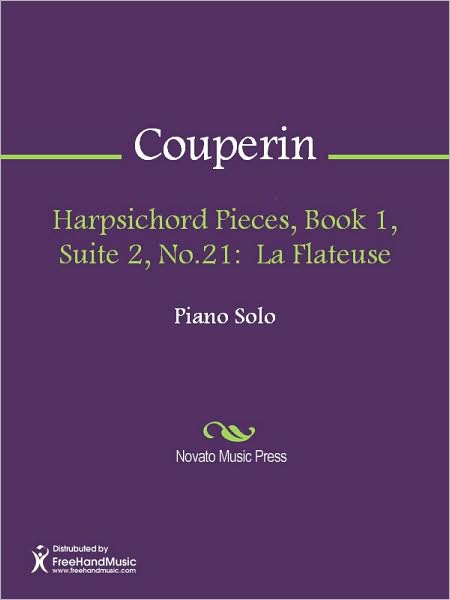 Harpsichord Pieces, Book 1, Suite 2, No.21: La Flateuse