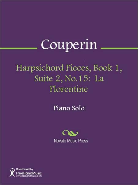 Harpsichord Pieces, Book 1, Suite 2, No.15: La Florentine