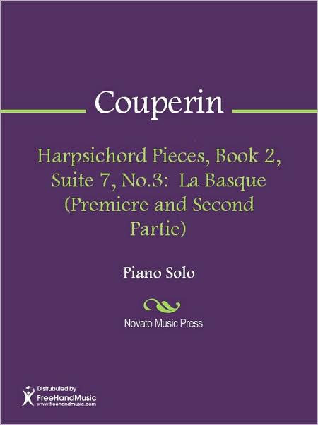 Harpsichord Pieces, Book 2, Suite 7, No.3: La Basque (Premiere and Second Partie)