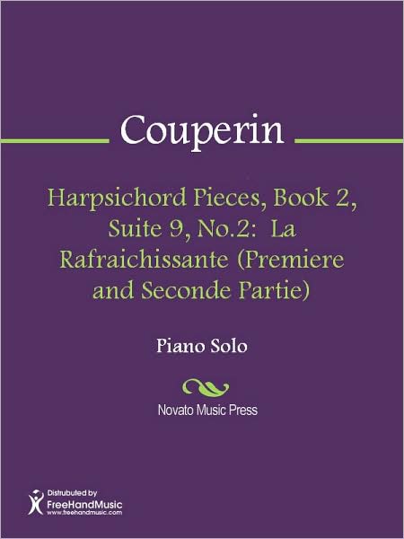 Harpsichord Pieces, Book 2, Suite 9, No.2: La Rafraichissante (Premiere and Seconde Partie)