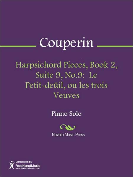 Harpsichord Pieces, Book 2, Suite 9, No.9: Le Petit-deuil, ou les trois Veuves