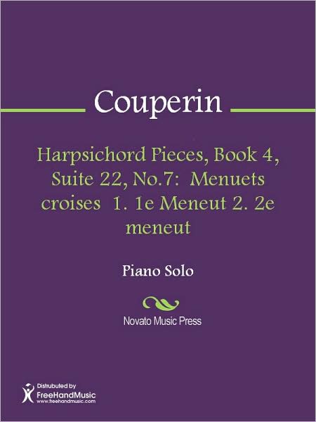 Harpsichord Pieces, Book 4, Suite 22, No.7: Menuets croises 1. 1e Meneut 2. 2e meneut