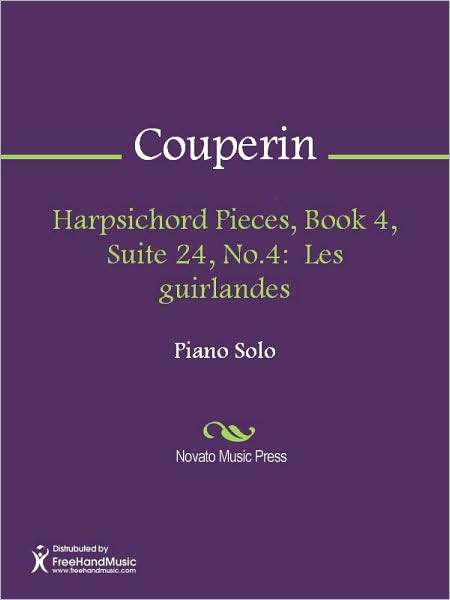 Harpsichord Pieces, Book 4, Suite 24, No.4: Les guirlandes