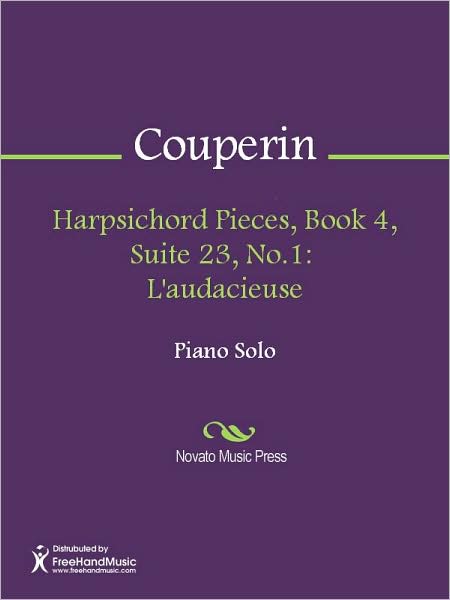 Harpsichord Pieces, Book 4, Suite 23, No.1: L'audacieuse