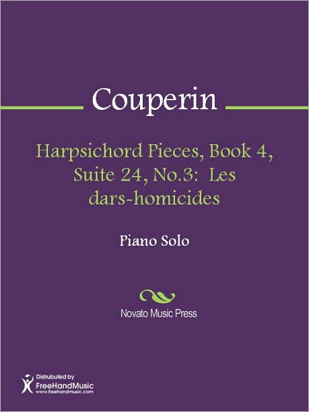 Harpsichord Pieces, Book 4, Suite 24, No.3: Les dars-homicides