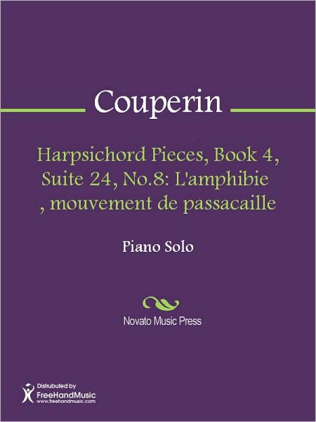 Harpsichord Pieces, Book 4, Suite 24, No.8: L'amphibie , mouvement de passacaille