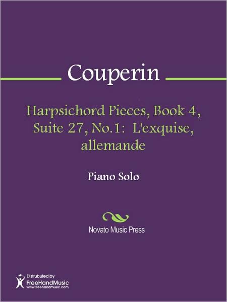 Harpsichord Pieces, Book 4, Suite 27, No.1: L'exquise, allemande