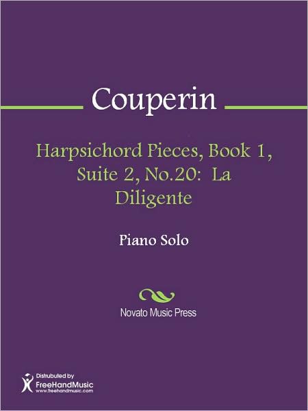 Harpsichord Pieces, Book 1, Suite 2, No.20: La Diligente