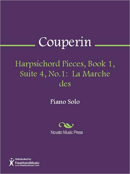 Harpsichord Pieces, Book 1, Suite 4, No.1: La Marche des