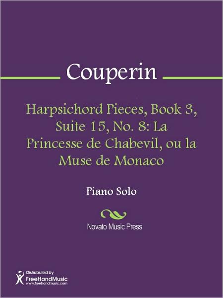 Harpsichord Pieces, Book 3, Suite 15, No. 8: La Princesse de Chabevil, ou la Muse de Monaco