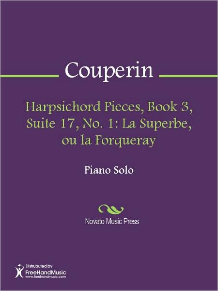Harpsichord Pieces, Book 3, Suite 17, No. 1: La Superbe, ou la Forqueray