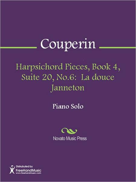 Harpsichord Pieces, Book 4, Suite 20, No.6: La douce Janneton