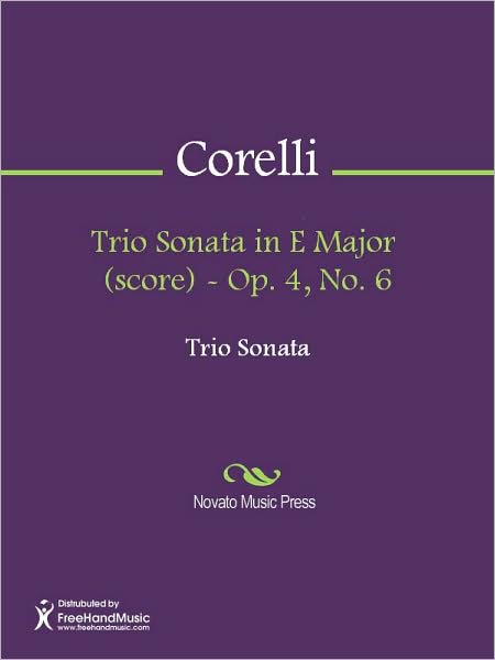 Trio Sonata in E Major (score) - Op. 4, No. 6