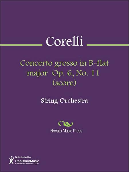 Concerto grosso in B-flat major Op. 6, No. 11 (score)