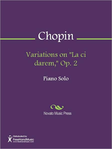 Variations on "La ci darem," Op. 2