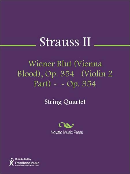 Wiener Blut (Vienna Blood), Op. 354 (Violin 2 Part) - - Op. 354